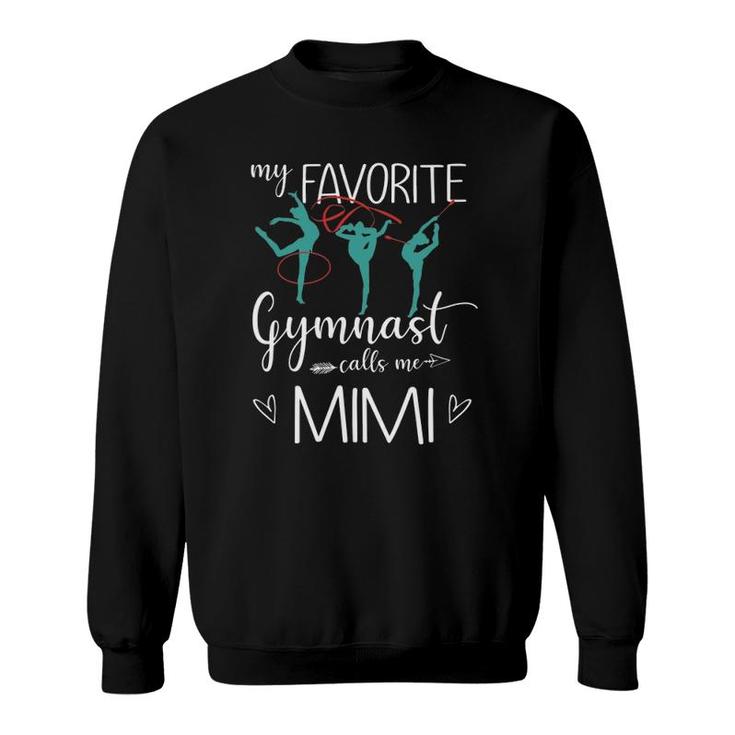 My Favorite Gymnast Calls Me Mimi Funny Gymnastic Sweatshirt
