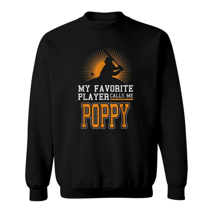 My Favorite Player Calls Me Poppy Softball Player Silhouette Version Sweatshirt