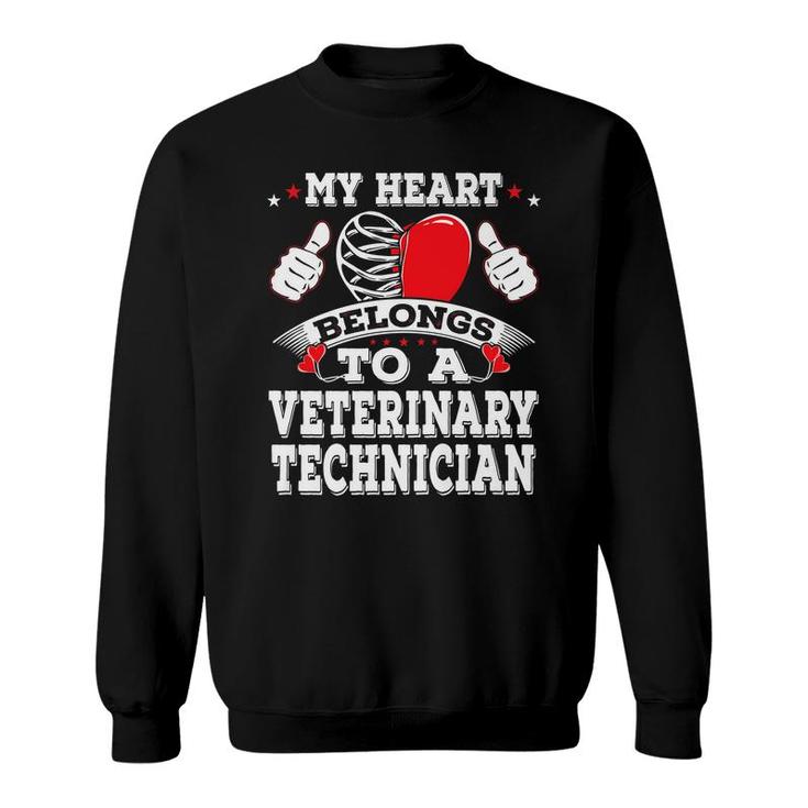 My Heart Belongs To A Veterinary Technician Valentines Day   Sweatshirt
