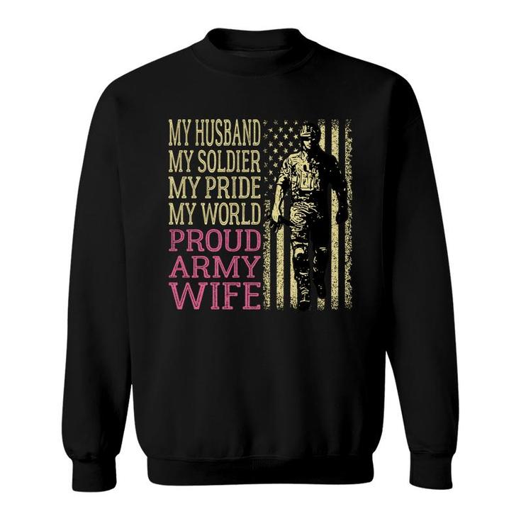 My Husband My Soldier Hero - Proud Army Wife Military Spouse   Sweatshirt