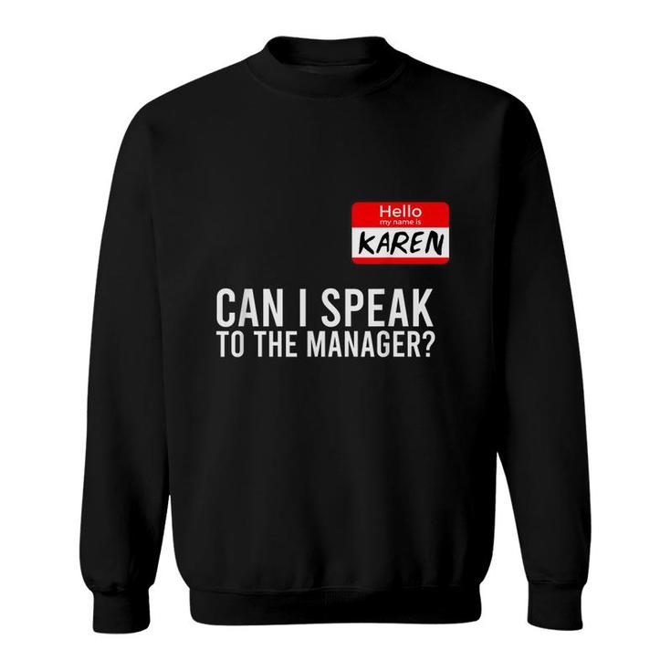 My Name Is Karen Halloween Can I Speak To The Manager Sweatshirt