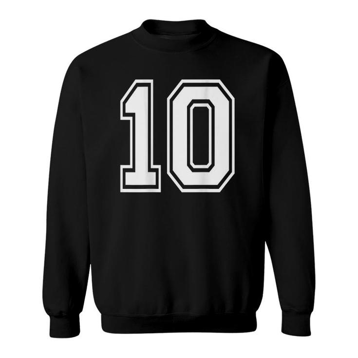 Number 10  Sports Player Number Back Of V2 Sweatshirt