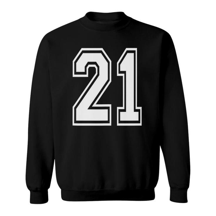 Number 21 21St Birthday Gift Numbered Jersey  Sweatshirt