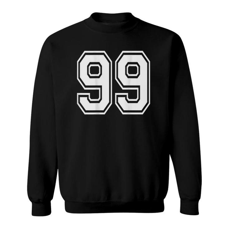 Number 99 Sports Player Number Back Of Only Sweatshirt