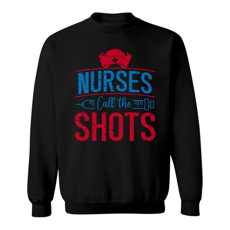 Nurses Call Me Shots Blue Needle Amazing 2022 Sweatshirt