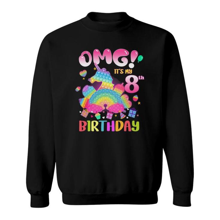 Omg Its My 8Th Birthday Girl Fidget 8 Years Old Birthday Sweatshirt