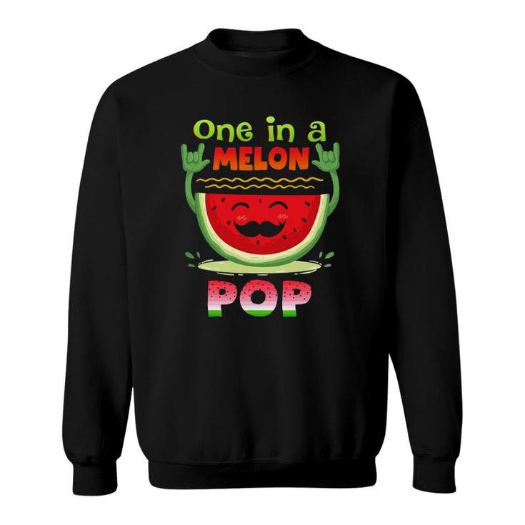 One In A Melon Pop  Funny Watermelon Sweatshirt