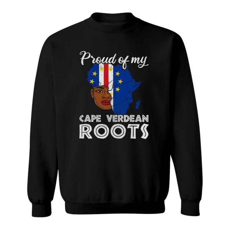Proud Of My Cape Verdean Roots Girl Apparel Cabo Verde Flag Sweatshirt