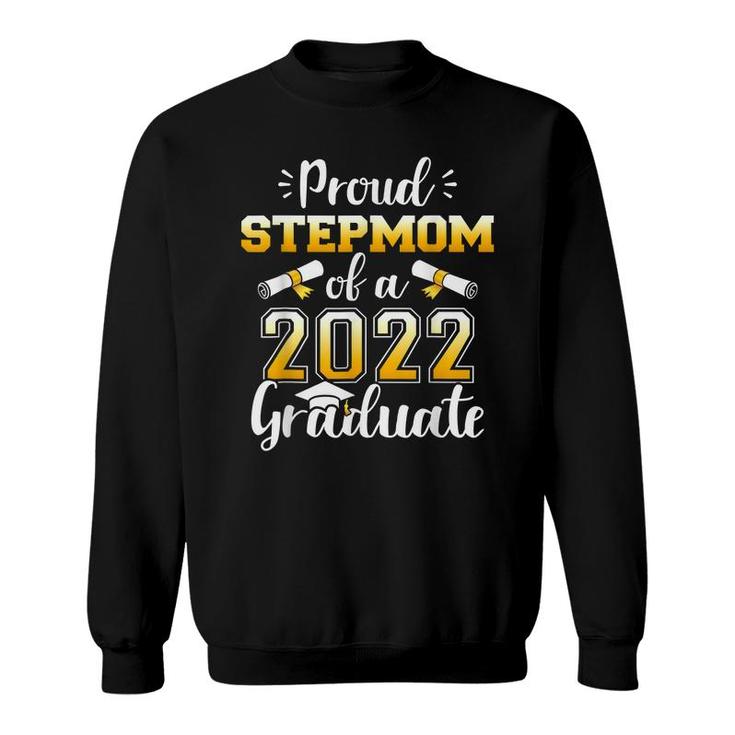 Proud Stepmom Of A Class Of 2022 Graduate Senior Graduation  Sweatshirt