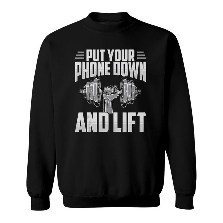 Put Your Phone Down And Lift Gym Etiquette Fitness Rules Fun  Sweatshirt