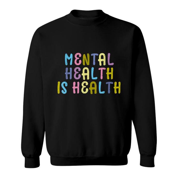 Rd Mental Health Matters Mental Health Awareness  Sweatshirt