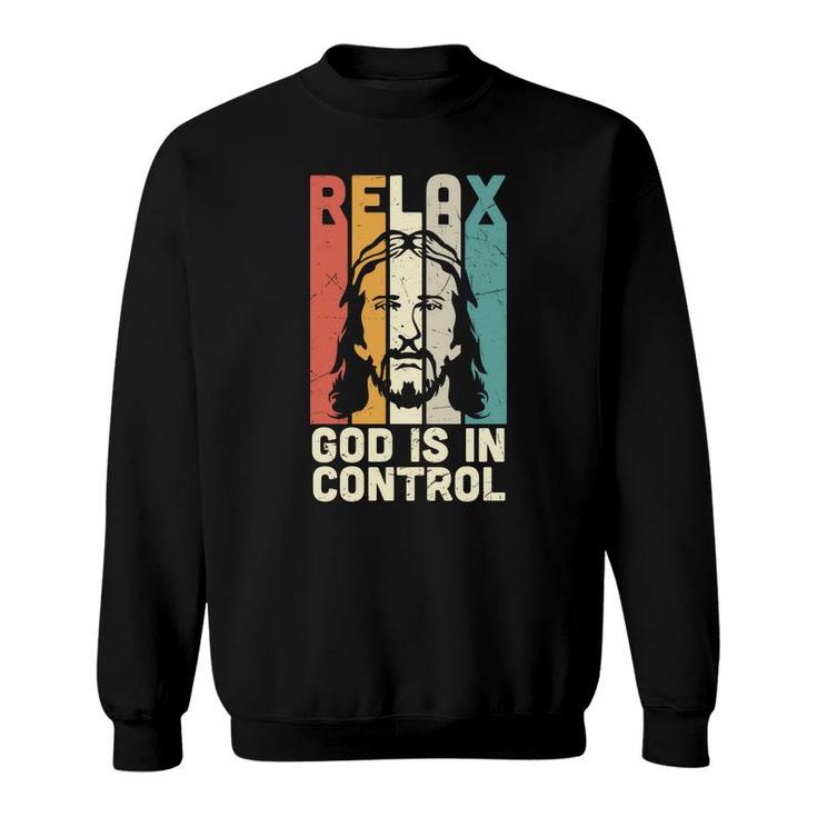 Relax God Is In Control Retro Bible Verse Graphic Christian Sweatshirt