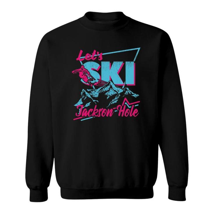 Retro Jackson Hole Ski Vintage 80S Ski Outfit Sweatshirt