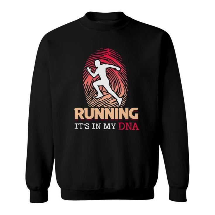 Running Its In My Dna Runner Marathon Race Track And Field Sweatshirt