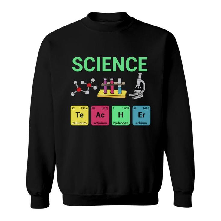 Science Green Graphic Teacher Great Colors Sweatshirt