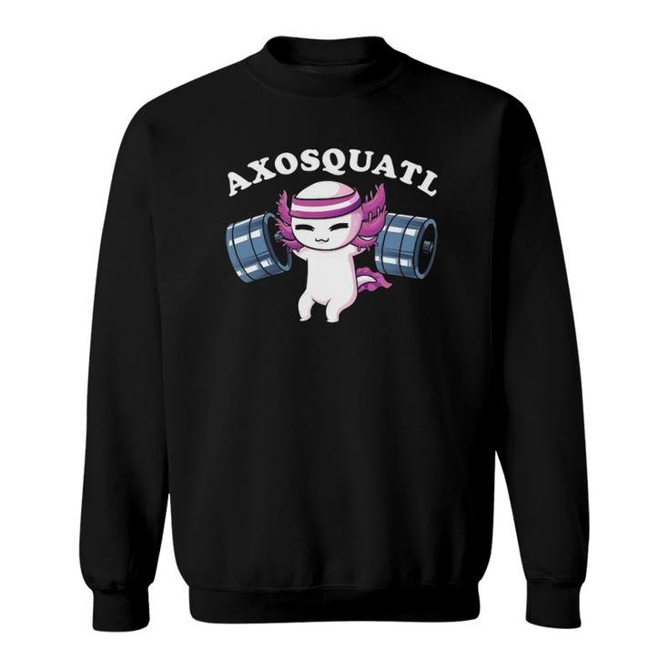 Squat Axolotl Axosquatl Powerlifting Cute Gym Workout Sweatshirt