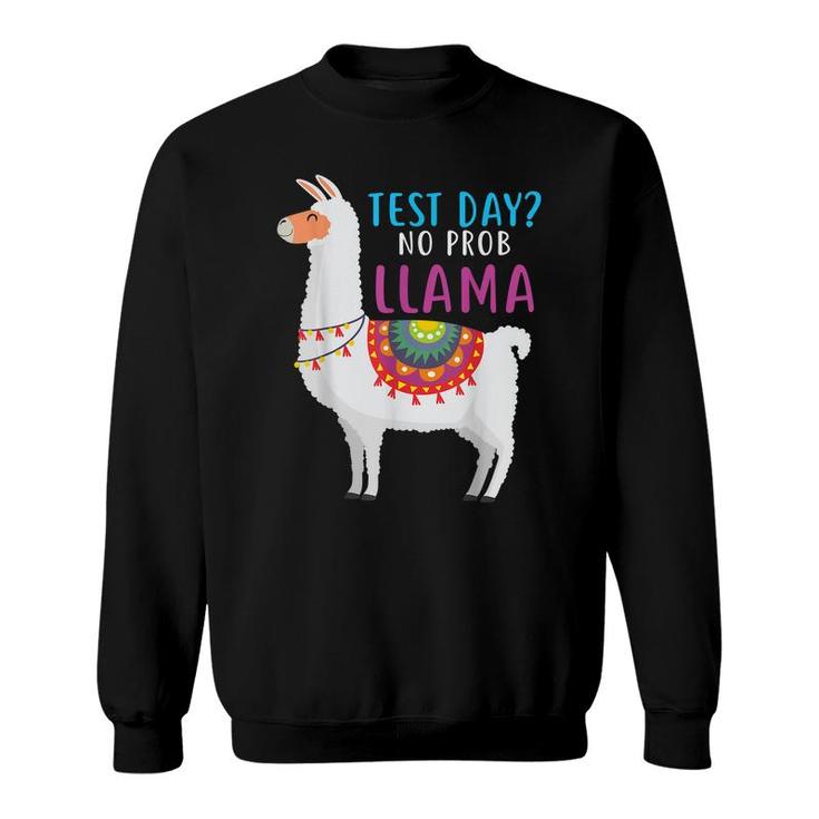 Staar Test Day No Problem Llama Teacher Testing Test Day  Sweatshirt
