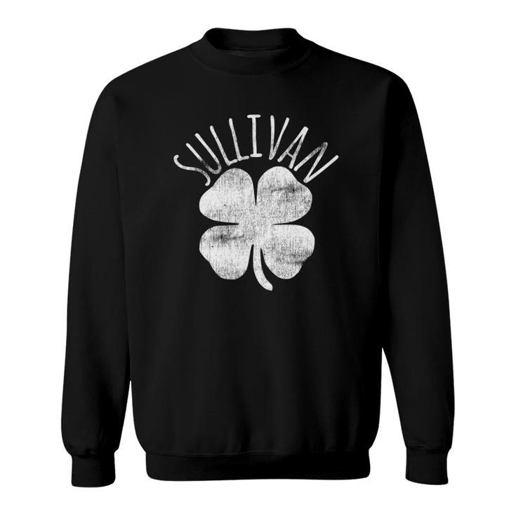 Sullivan St Patricks Day Irish Family Last Name Matching  Sweatshirt