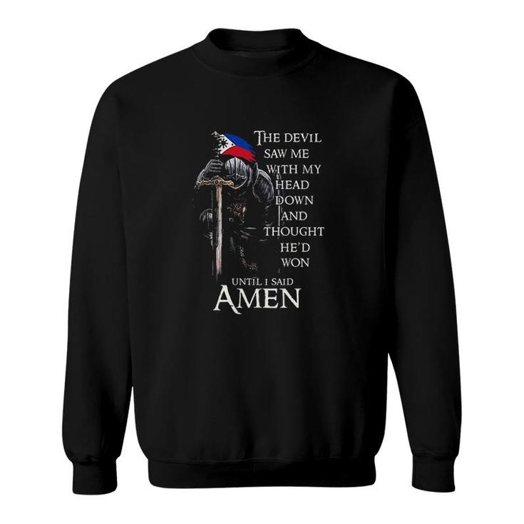 The Devil Saw Me With My Head Down And Thought He Won Design 2022 Gift Sweatshirt