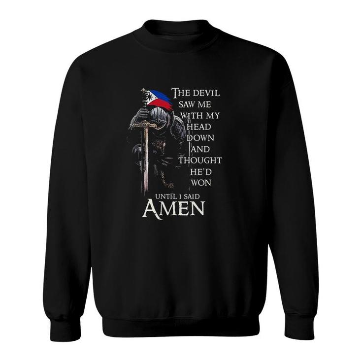 The Devil Saw Me With My Head Down And Thought Special 2022 Gift Sweatshirt