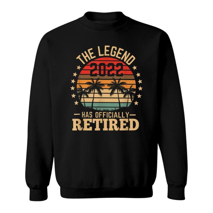 The Legend Has Retired 2022 Retirement Mens Women  Sweatshirt