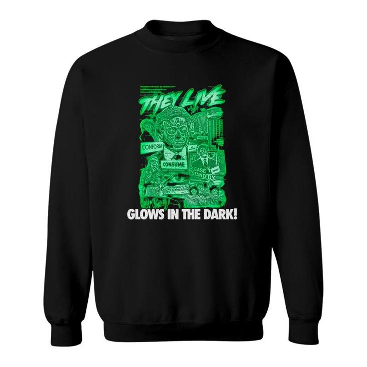 They Live Consume Conform Please Stand By Glows In The Dark Sweatshirt
