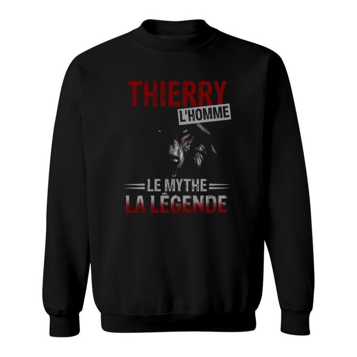 Thierry Personalized Name Wolf Lhomme Le Mythe La Legende Sweatshirt