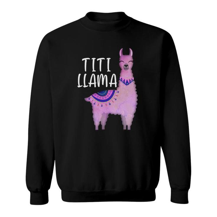 Titi Llama Puerto Rican Aunt Funny Llama Lover Sweatshirt