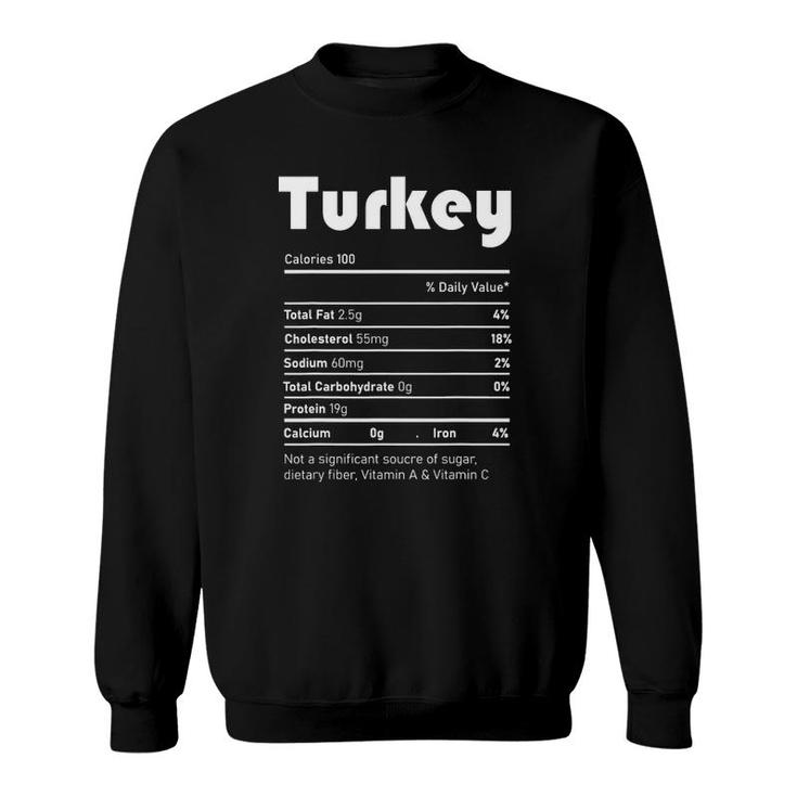 Turkey Nutrition Facts Funny Thanksgiving Christmas Food Tee Sweatshirt