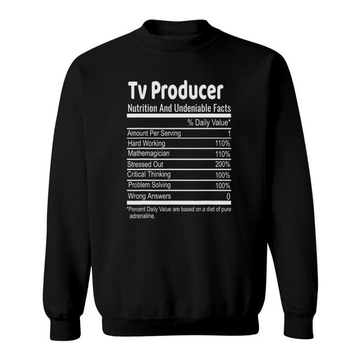Tv Producer Nutritional Facts Funny Thanksgiving Christmas Sweatshirt