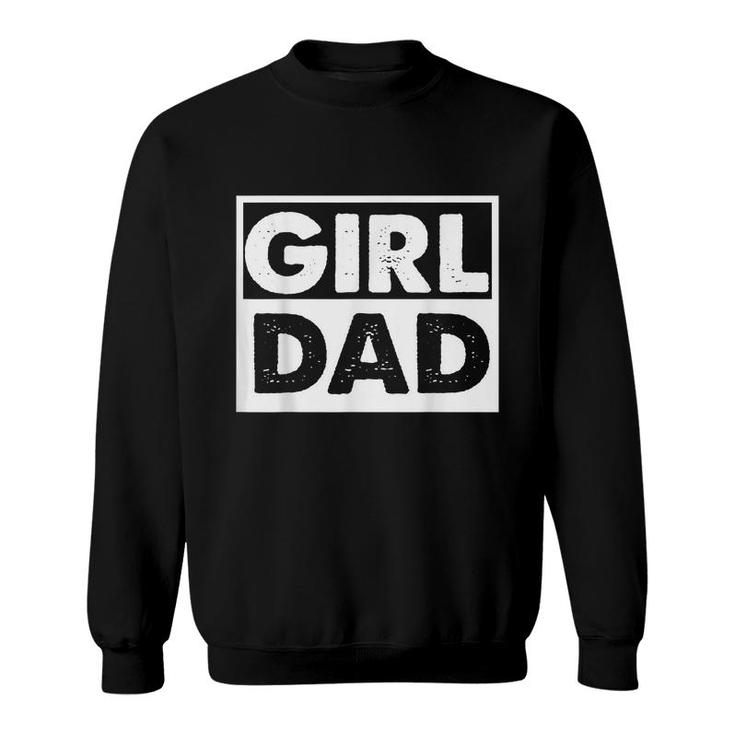 Vintage Girl Dad Proud Men Daddy Father Of Girl Dad  Sweatshirt
