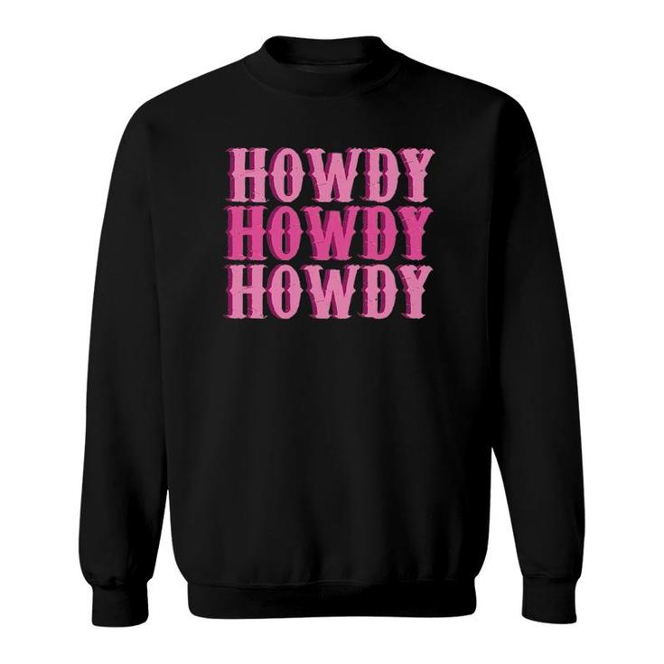Vintage Pink Howdy Rodeo Western Country Southern Cowg Sweatshirt