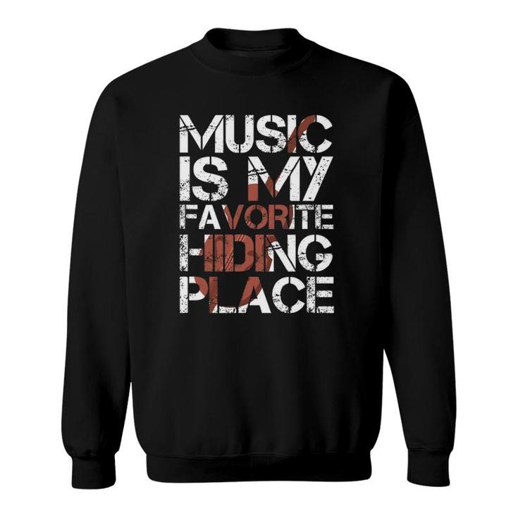 Violin Player Violinist Music Is My Favorite Hiding Place Sweatshirt