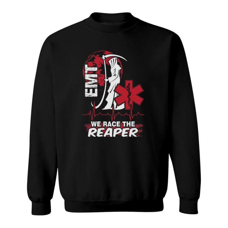 We Race The Reaper Funny Emt Sweatshirt