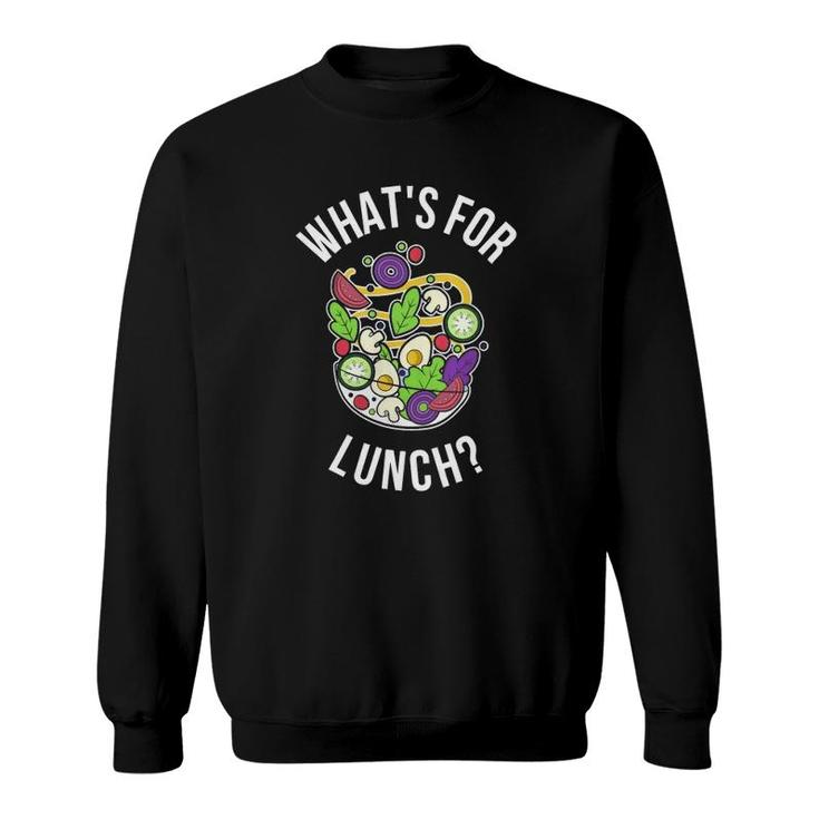 Whats For Lunch Funny Lunch Lady Sweatshirt