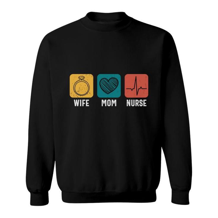 Wife Mom Nurse Ring Heart Heartbeat Great New 2022 Sweatshirt