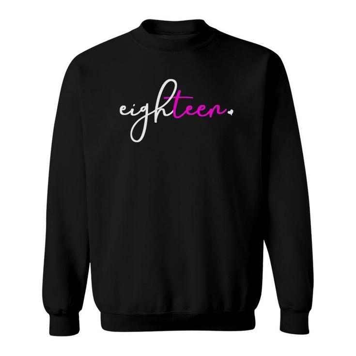 Womens 18Th Birthday Gifts For Teen Girls 18 Years Old Eighteen Pink Sweatshirt