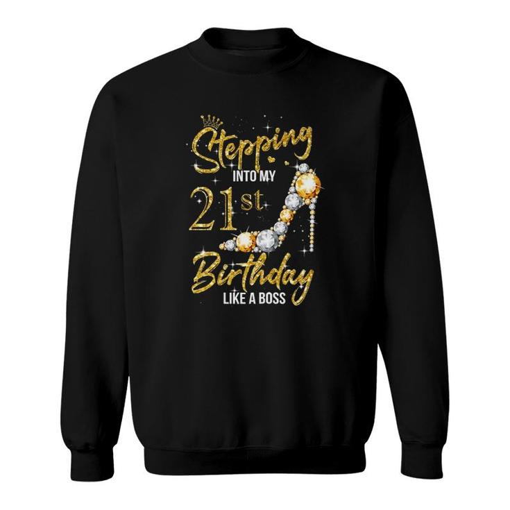 Womens 21St Birthday 21 Years Old Stepping Into My 21 Birthday Sweatshirt