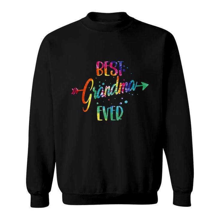 Womens Best Grandma Ever  Tie Dye Funny Grandma Mothers Day  Sweatshirt