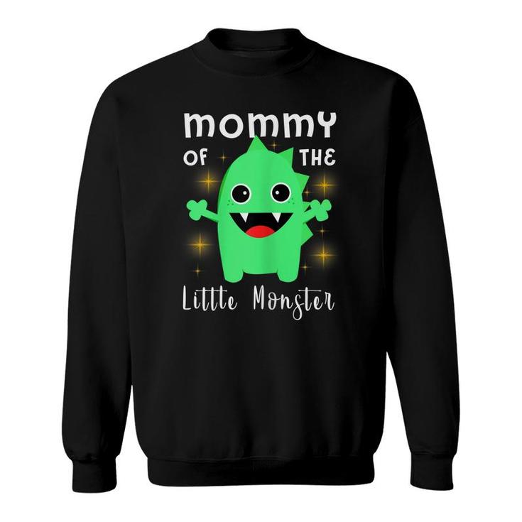 Womens Little Monster Outfit Mommy Of The Little Monster  Sweatshirt