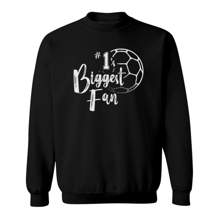 Womens Number 1S Biggest Fan Soccer Player Mom Dad Family Sweatshirt