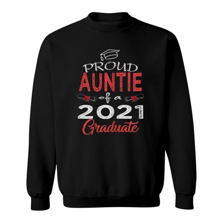 Womens Proud Auntie Of A Class Of 2021 Graduate Senior 21 Women Sweatshirt