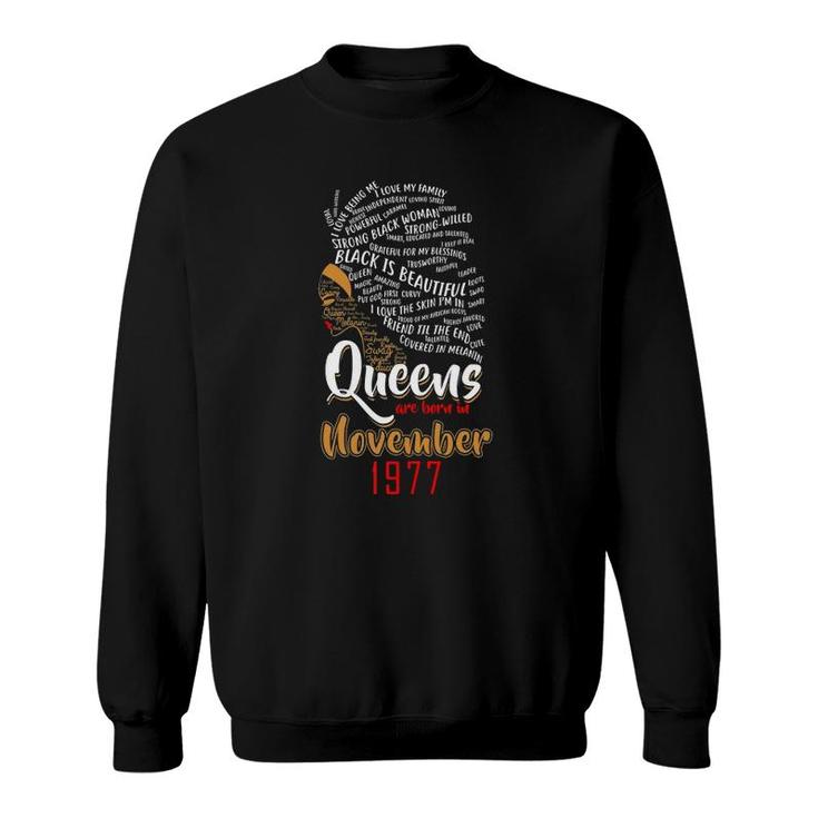 Womens Queens Are Born In November 1977 44Th Birthday Cute Gift Sweatshirt