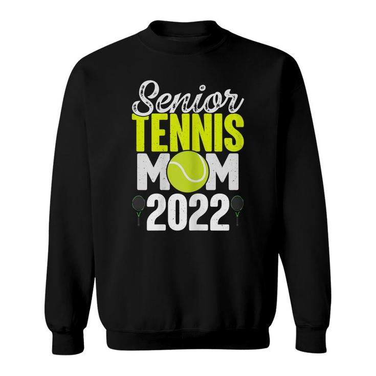 Womens Senior Tennis Mom 2022 Tennis Team Proud Mom  Sweatshirt