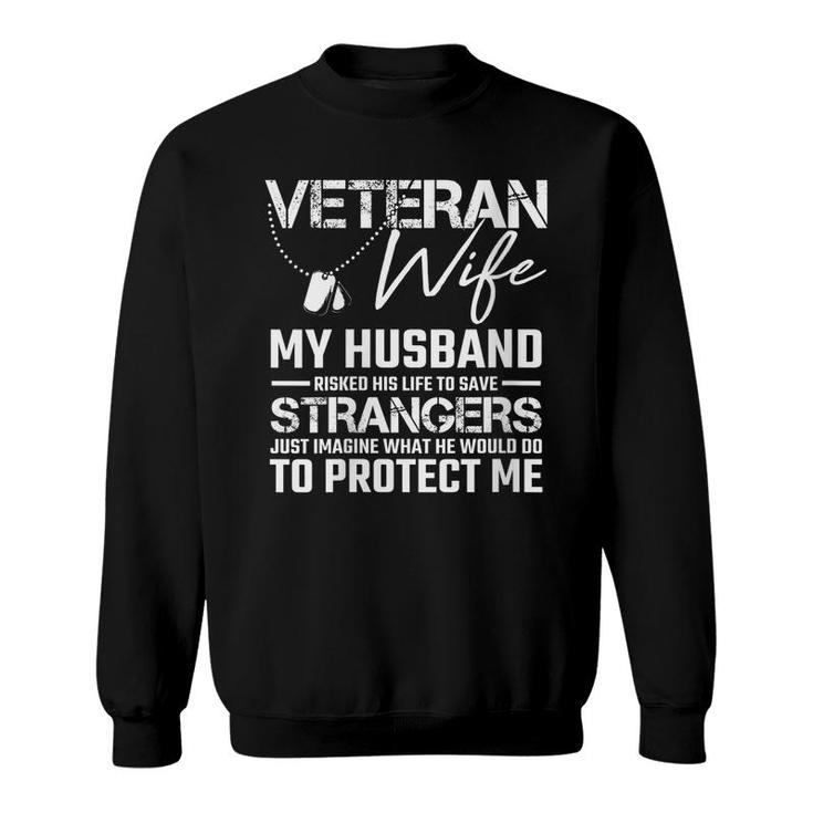 Womens Veteran Wife Army Husband Soldier Saying Cool Military Gift  Sweatshirt