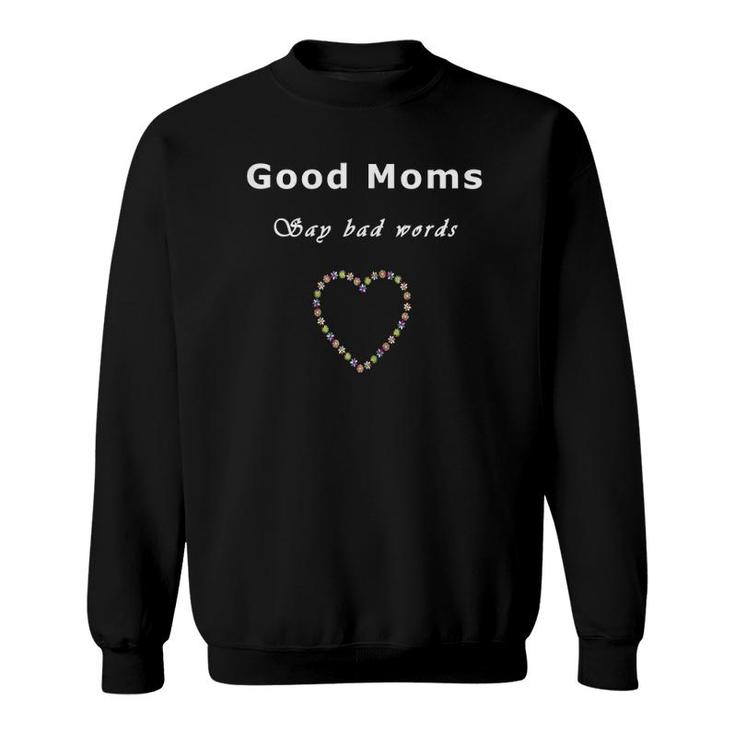 Womens Wilderwun Pro Funny Good Moms Say Bad Words Sweatshirt