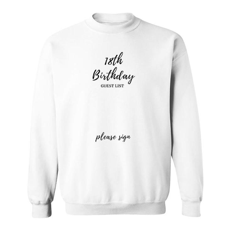 18Th Birthday Guest List 18 Years Old Anniversary Gift Sweatshirt