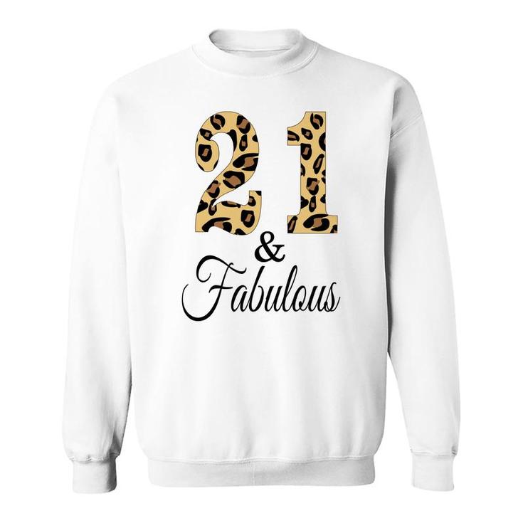 21St Birthday Fabulous Interesting Gift For Friends Sweatshirt
