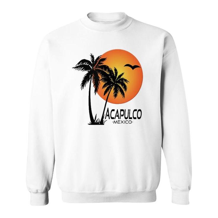 Acapulco Souvenirmexico Palm Trees Beach Sun  Sweatshirt