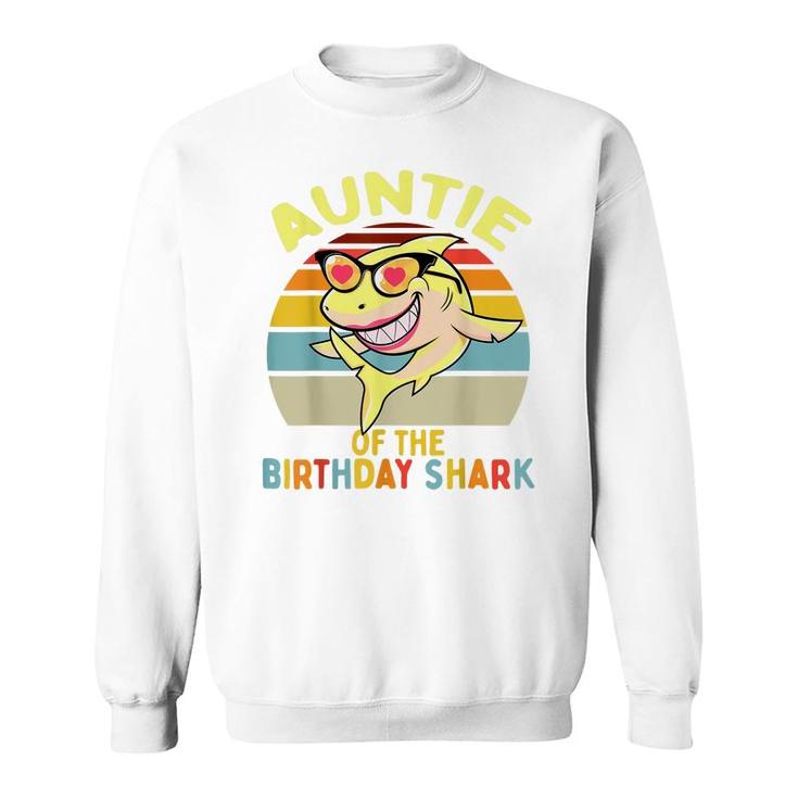 Auntie Of The Shark Birthday Aunt Matching Family  Sweatshirt